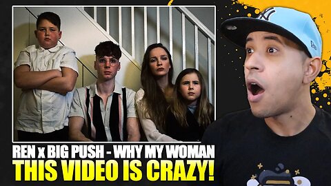 THIS WAS CREATIVE!! | Ren & The Big Push - Why My Woman (Reaction)