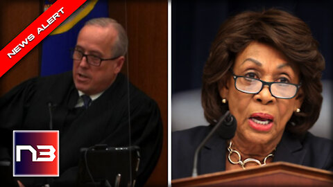 Maxine Waters In DEEP TROUBLE After Trial Judge BLASTS Her - Her Response is DISGUSTING