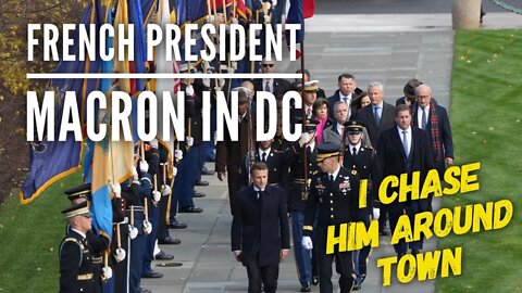 Chasing French President Macron around Washington D.C. on a cloudy day.