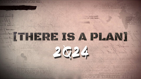 Q - There is A Plan 2Q24