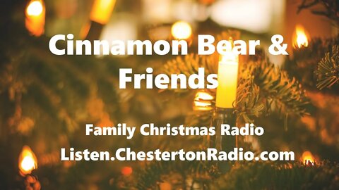 Cinnamon Bear & Friends - Christmas Radio - 14/26