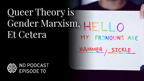 Queer Theory is Gender Marxism, Et Cetera