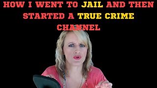 JAIL TO TRUE CRIME!!! AN EMOTIONAL JOURNEY..