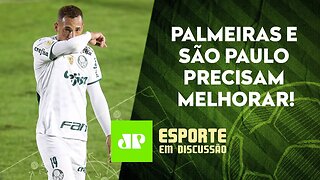 Palmeiras e SPFC TROPEÇAM | Abel Ferreira COBRA a diretoria | Brasil VENCE | ESPORTE EM DISCUSSÃO