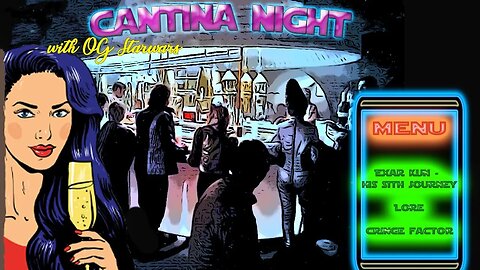 CANTINA NIGHT || Exar Kun - His Sith Journey, Lore Talk, Cringe Factor and more!
