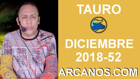 HOROSCOPO TAURO-Semana 2018-52-Del 23 al 29 de diciembre de 2018-ARCANOS.COM