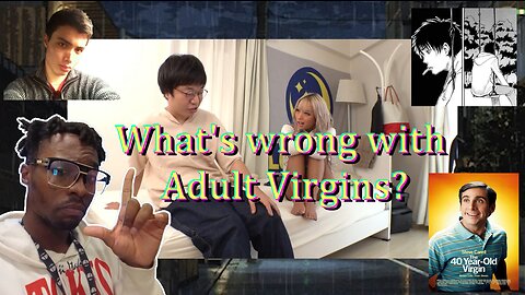 Is there something Wrong with Adult Virgins?