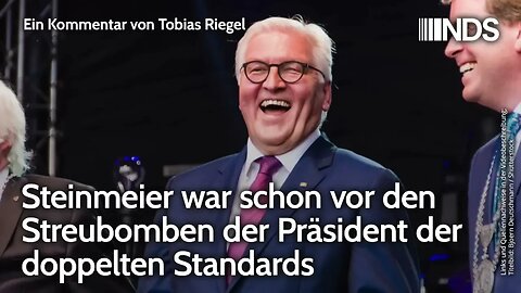 Steinmeier war schon vor den Streubomben der Präsident der doppelten Standards | Tobias Riegel | NDS