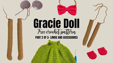 How to Crochet An Easy Baby Doll-Part Two- Free Crochet Pattern