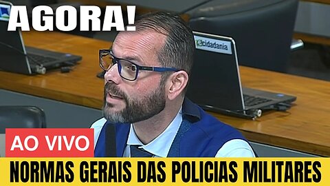 🇧🇷🔴AGORA! SENADORES DISCUTEM NORMAIS GERAIS DAS POLICIAS MILIATRES AO VIVO