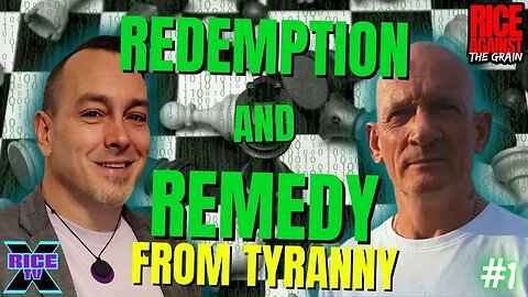 Claim Redemption & Remedy From Tyranny w Peter Wilson Ep 1 (Repost)