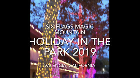 Flashback: 2019 Holiday in the Park. Six Flags Magic Mountain