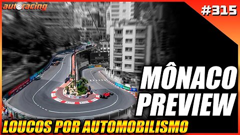 GP DE MÔNACO F1 2023 PREVIEW | Loucos por Automobilismo 315