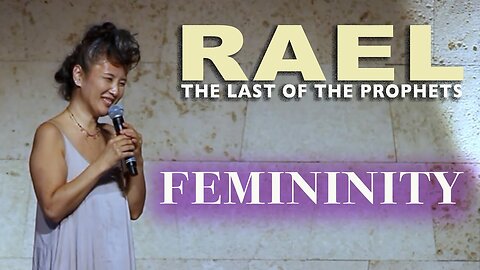 RAEL, The last of the prophets : Femininity (Ep. 03)