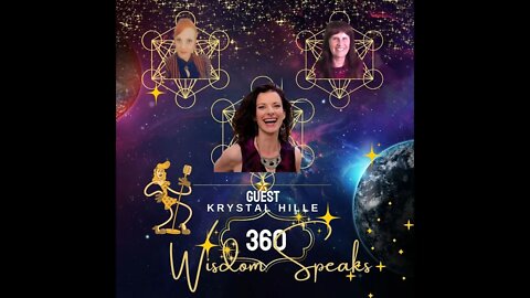 360 Wisdom Speaks Presents-Krystal Hille