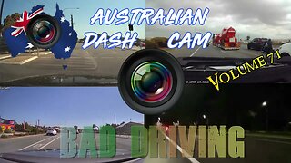 Aussiecams - AUSTRALIAN DASH CAM BAD DRIVING volume 71