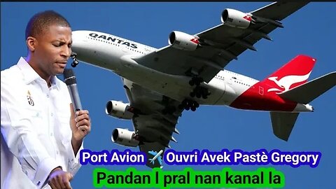 FLASh; Gade Sak Rive Paste GREGORY Pandanl Pral Nan Kanal la Pot Avion Ouvri Souli /Gen Bondye