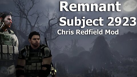 Remnant from the Ashes Subject 2923 DLC Part 2, Chris Redfield Mod