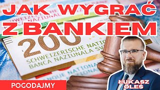 Kredyty frankowe - czy wreszcie da się wygrać z bankiem? | Łukasz Oleś | Pogodajmy #21