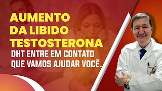 Aumento da libido testosterona DHT Entre em contato que vamos ajudar você. WhatsApp (15)-99644-8181