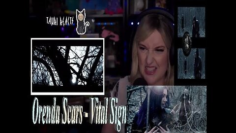 Orenda Scars - Vital Sign - Live Streaming With Tauri Reacts