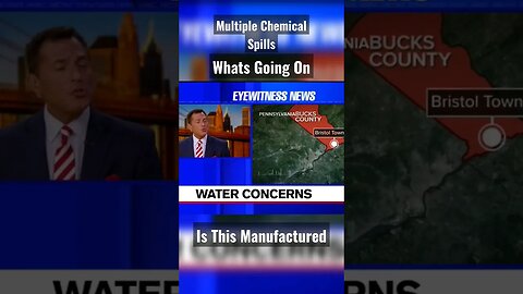 What The Hell Is Going On - Their Poisoning US - Is This All By Design - Chemical Spills