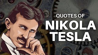 Quotes of Nikola Tesla