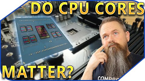 Do CPU Cores Matter in Gaming?