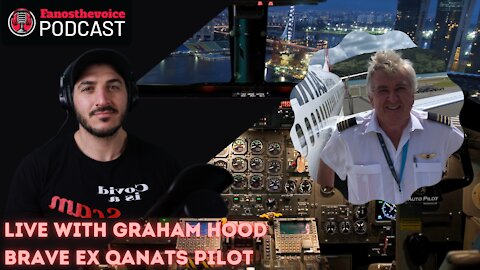 Episode 32: Live with Graham Hood | Ex Qantas Pilot Speaking out