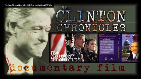 The New Clinton Chronicles (1994)