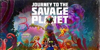 Upgrades of the space age! Journey to the Savage Planet part 3