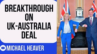 Major BREAKTHROUGH For UK-Australia Deal