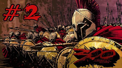 THIS IS SPARTA!! ⚔⚔⚔ #2 [300: March to Glory]