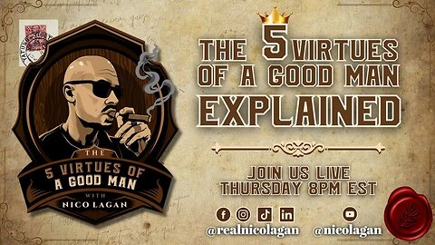 The 5 Virtues of a Good Man with guest Andrew Prata