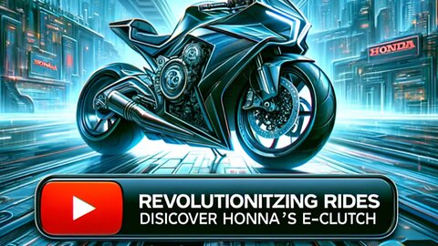 Revolutionizing Rides: Discover Honda's E-Clutch!