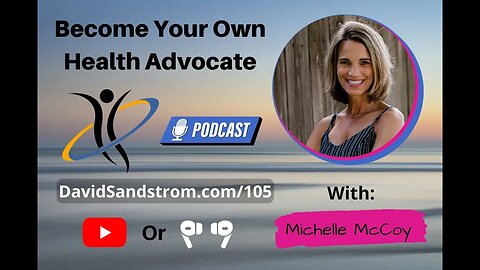 Why You Need a Health Advocate w/Michelle McCoy