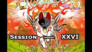 Ōkami HD | The Bark-Play (Session XXVI) [Old Mic]