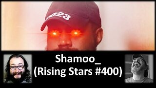 My Thoughts on Shamoo_ (Rising Stars #400)