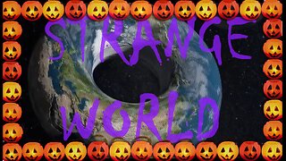 Strange World - Ep. 031 - October 1st, 2023