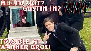 Random Rants: Is Ezra Miller Out At The WB? Fans Want Gustin!