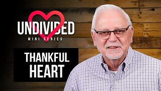 Undivided Heart: Thankful Heart