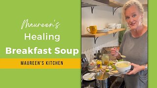 Maureen's Gut-Healing Breakfast Soup