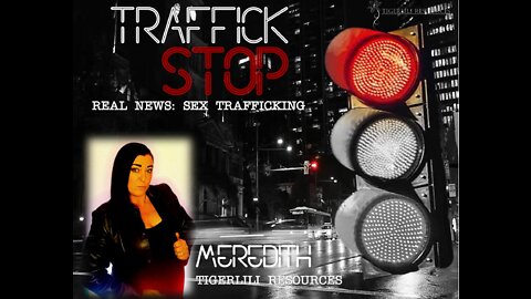 Traffick Stop. REAL NEWS: Sex Trafficking
