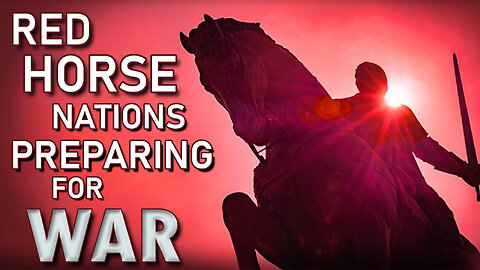 Red Horse: Nations Preparing for War 03/15/2024