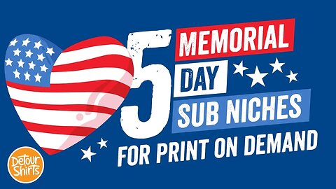 5 Memorial Day T-Shirt Sub Niches for Print on Demand... Some of these Could Sell Well All Year Long
