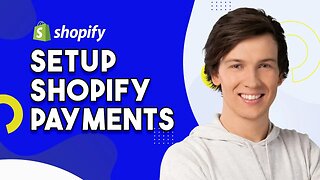 How To Setup Shopify Payments