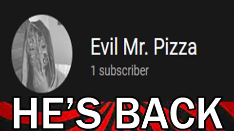 Evil Mr. Pizza Came Back