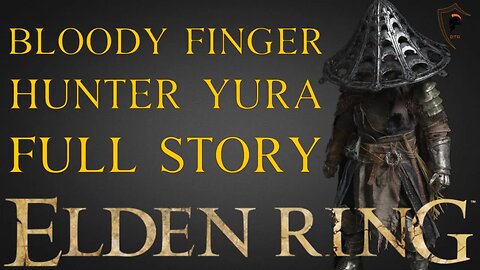 Elden Ring - Bloody Finger Hunter Yura Full Storyline (All Scenes)