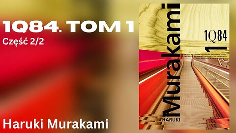 1Q84 - Tom 1, Część 2/2, Cykl: 1Q84 (tom 1) - Haruki Murakami | Audiobook PL
