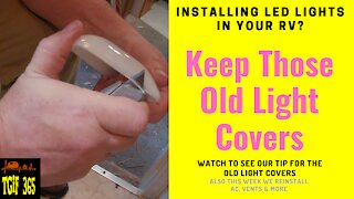 RV Remodel "New LED Lights Don't Trash Old Covers Until You Watch This"! Reinstall AC & Vent & More